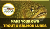 Make your own Salmon & Trout Lures